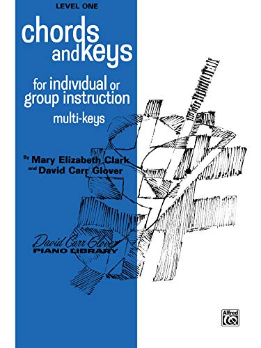 Beispielbild fr Chords and Keys: Level 1 (For Individual or Group Instruction) (David Carr Glover Piano Library) zum Verkauf von ThriftBooks-Dallas