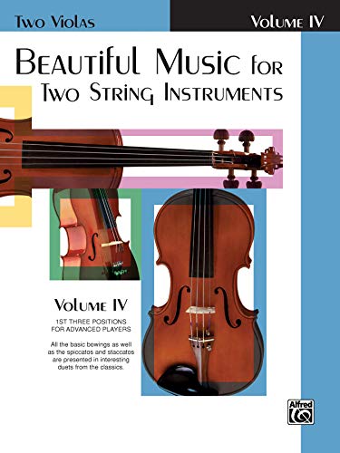 Beispielbild fr Beautiful Music for Two String Instruments: Two Violas, Vol. 4 zum Verkauf von Magers and Quinn Booksellers