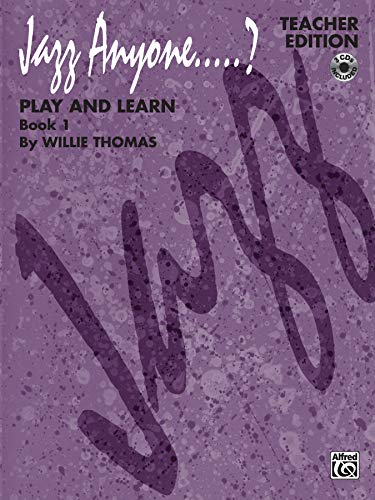 Imagen de archivo de Jazz Anyone.?, Bk 1: Play and Learn (Teacher Edition) (Book & 3 CDs) a la venta por Magers and Quinn Booksellers