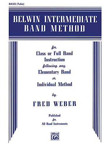 Stock image for Belwin Intermediate Band Method: Bass (Tuba) for sale by Kennys Bookshop and Art Galleries Ltd.