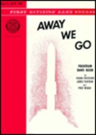 Imagen de archivo de Away We Go: 2nd E-flat Alto Saxophone (First Division Band Course) a la venta por Magers and Quinn Booksellers