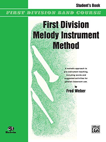 Beispielbild fr First Division Melody Instrument Method: Student's Book zum Verkauf von Jenson Books Inc