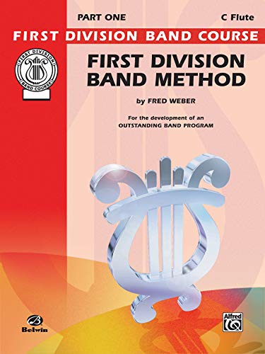 Stock image for First Division Band Method, Part 1: C Flute (First Division Band Course) for sale by PlumCircle