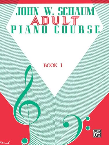 Imagen de archivo de Adult Piano Course, Bk 1 (John W. Schaum Adult Piano Course) a la venta por SecondSale