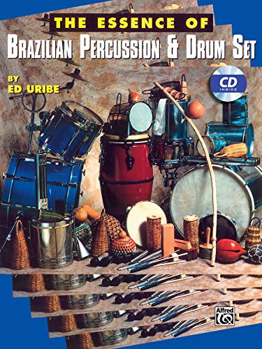 9780769220246: The essence of brazilian percussion and drum set + cd: Book & Online Audio