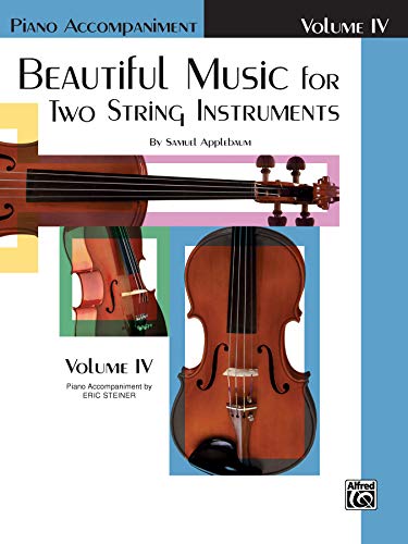 Beispielbild fr Beautiful Music for Two String Instruments, Bk 4: Piano Acc. zum Verkauf von HPB-Movies
