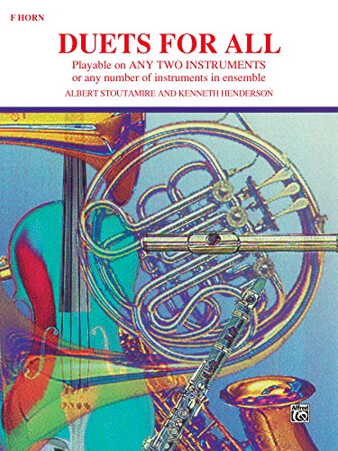 Beispielbild fr Duets for All: F Horn: Playable on Any Two Instruments or Any Numbers of Instruments in Ensemble zum Verkauf von Revaluation Books