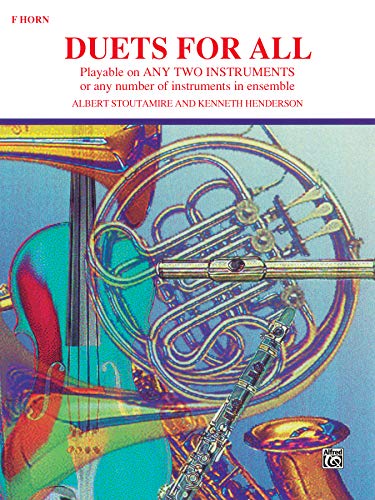Stock image for Duets for All: F Horn: Playable on Any Two Instruments or Any Numbers of Instruments in Ensemble for sale by Revaluation Books