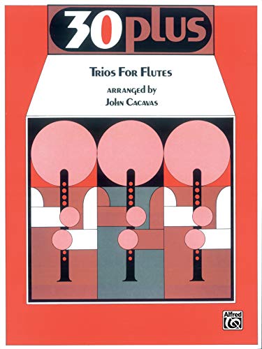 30 Plus Trios for Flute (9780769221472) by [???]