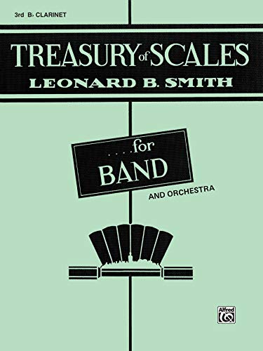 9780769221571: Treasury of Scales for Band and Orchestra 3rd B-Flat Clarinet