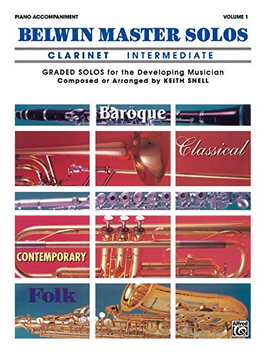 Imagen de archivo de Belwin Master Solos: Clarinet Intermediate, Vol. 1 Piano Accompaniment (Belwin Master Solos, Vol 1) a la venta por PlumCircle