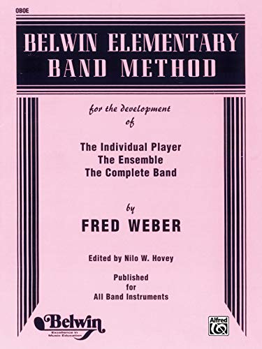 Belwin Elementary Band Method: Oboe (9780769222554) by Weber, Fred; Hovey, Nilo W.
