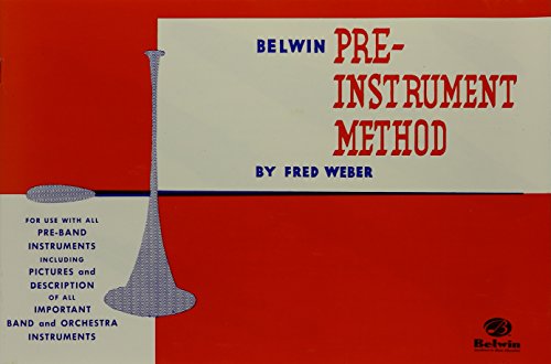 Belwin Pre-Instrument Method (9780769223032) by Weber, Fred