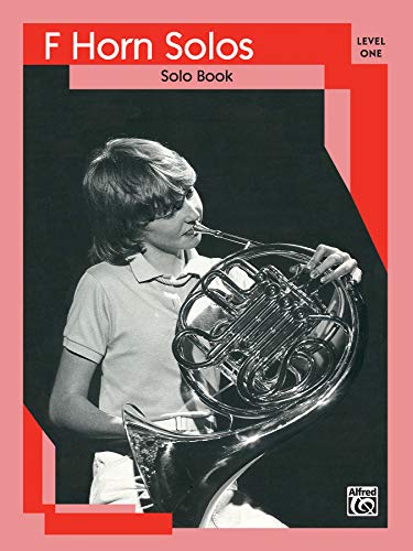 Imagen de archivo de French Horn Solos: Level I Solo Book a la venta por Books Unplugged