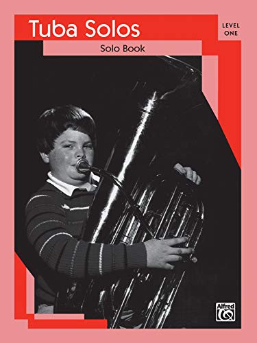Tuba Solos: Level I Solo Book (9780769223667) by [???]