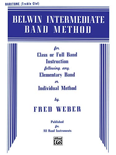 Stock image for Belwin Intermediate Band Method: Baritone T.C. for sale by Kennys Bookshop and Art Galleries Ltd.