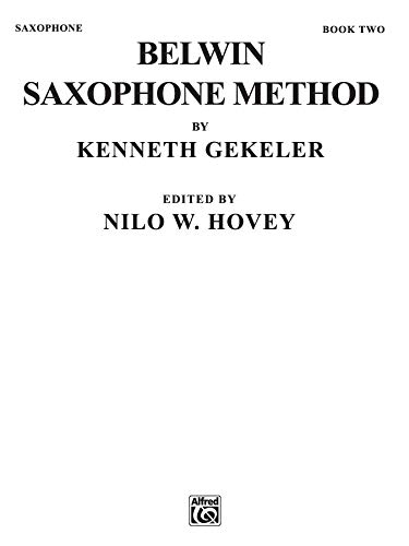 Imagen de archivo de Belwin Saxophone Method, Bk 2 a la venta por Wonder Book