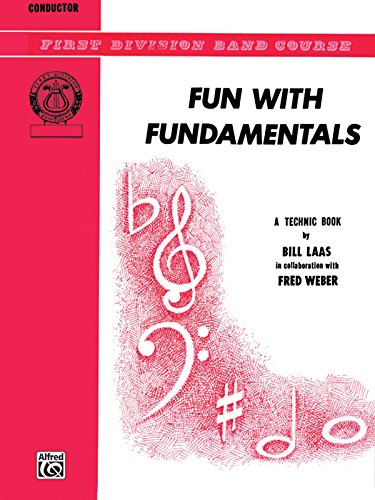 Beispielbild fr Fun with Fundamentals: Conductor (Piano) (First Division Band Course) zum Verkauf von Magers and Quinn Booksellers