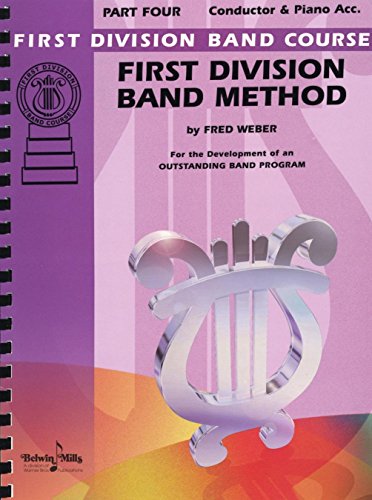 First Division Band Method, Part 4: Conductor (First Division Band Course) (9780769225920) by Weber, Fred
