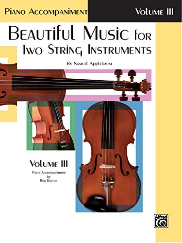 9780769226774: Beautiful Music For 2 String Instruments III: Piano Accompaniment