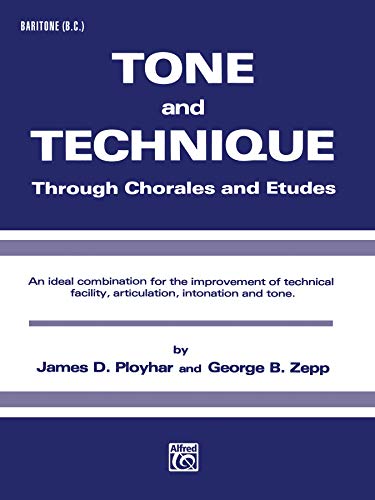 9780769226897: Tone and Technique: Through Chorales and Etudes (Baritone (B.C.))