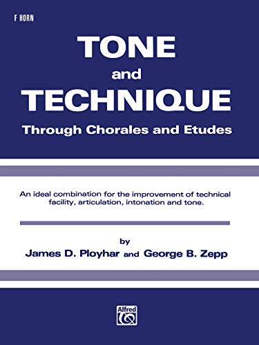 Stock image for Tone and Technique: Through Chorales and Etudes (F Horn) for sale by Magers and Quinn Booksellers