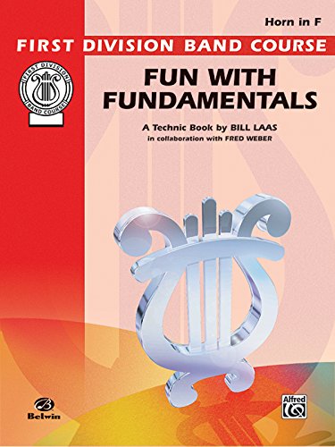 Imagen de archivo de Fun with Fundamentals (First Division Band Course) Horn in F a la venta por Magers and Quinn Booksellers
