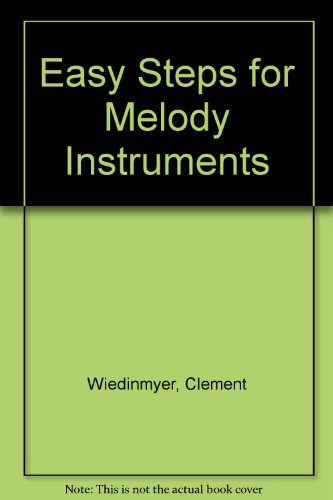 Easy Steps for Melody Instruments (9780769227283) by [???]