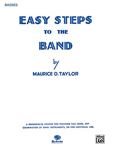 Imagen de archivo de Easy Steps to the Band: Bass (Tuba) a la venta por Magers and Quinn Booksellers
