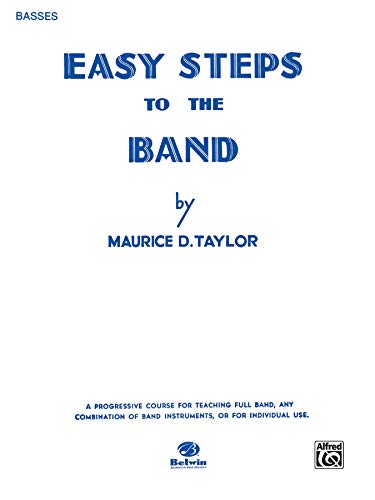 Easy Steps to the Band: Bass (Tuba) (9780769228174) by Taylor, Maurice D.