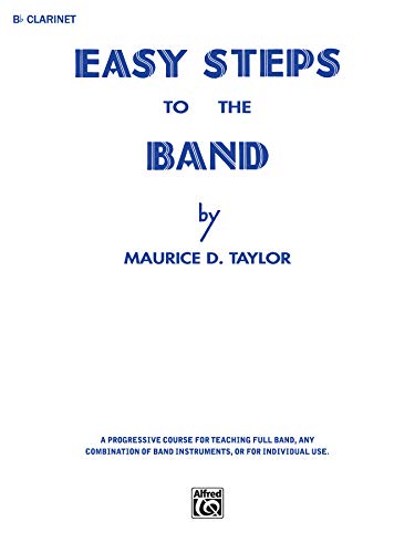 9780769228211: Easy Steps to the Band - Clarinet Bb