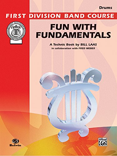 Beispielbild fr Fun with Fundamentals: Drums (First Division Band Course) zum Verkauf von Half Price Books Inc.