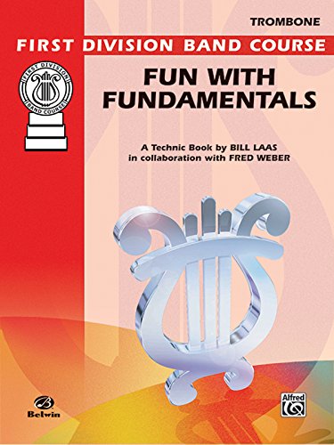 9780769228402: Fun with Fundamentals: Trombone (First Division Band Course)