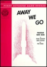 Stock image for Away We Go: Oboe (First Division Band Course) for sale by Magers and Quinn Booksellers