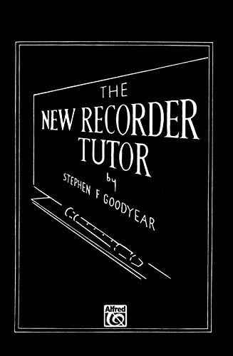 9780769229867: The new recorder tutor: book 2 (descant or tenor)