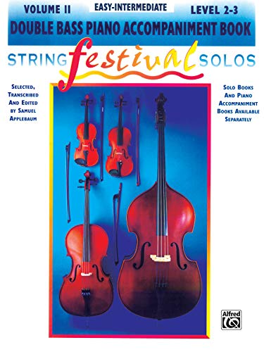 Beispielbild fr String Festival Solos, Vol 2: Double Bass Piano Acc. zum Verkauf von PlumCircle