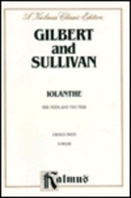 Iolanthe: English Language Edition, Chorus Parts (Kalmus Edition) (9780769230801) by [???]