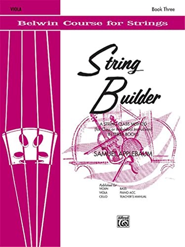 Stock image for String Builder, Bk 3: A String Class Method (for Class or Individual Instruction) - Viola (Belwin Course for Strings, Bk 3) for sale by PlumCircle