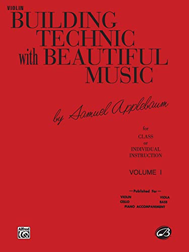 Beispielbild fr Building Technic With Beautiful Music for Violin, Vol. I zum Verkauf von Reliant Bookstore