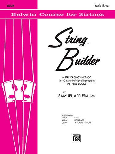 Beispielbild fr String Builder, Bk 3 : A String Class Method (for Class or Individual Instruction) - Violin zum Verkauf von Better World Books