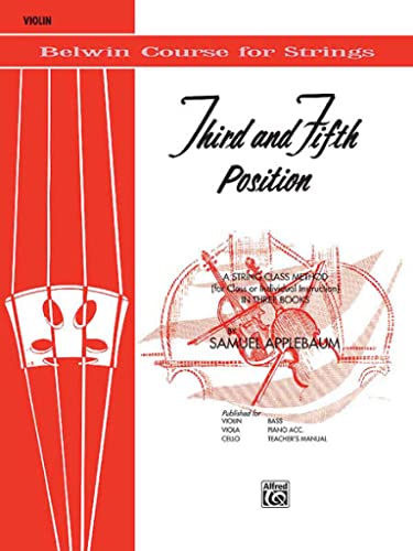 Beispielbild fr 3rd and 5th Position String Builder: A String Class Method (for Class or Individual Instruction) - Violin (Belwin Course for Strings) zum Verkauf von BooksRun