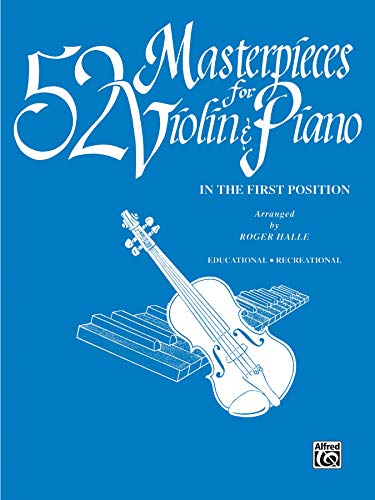 9780769231440: 52 Masterpieces for Violin & Piano: In the First Position (with Piano Acc.)