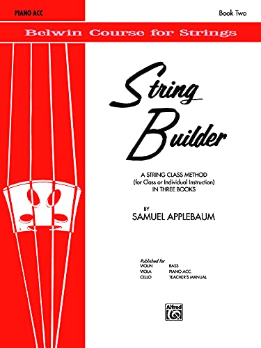 Beispielbild fr String Builder, Bk 2: A String Class Method (for Class or Individual Instruction) - Piano Acc. (Belwin Course for Strings, Bk 2) zum Verkauf von PlumCircle