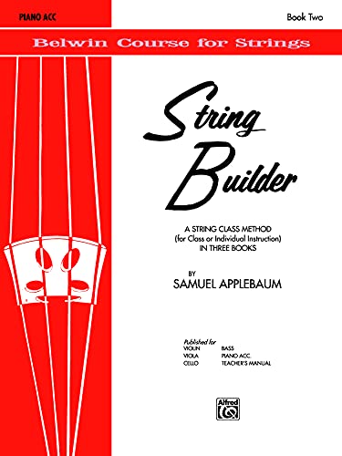 Imagen de archivo de String Builder, Bk 2: A String Class Method (for Class or Individual Instruction) - Piano Acc. (Belwin Course for Strings, Bk 2) a la venta por PlumCircle