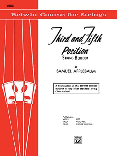 9780769231570: 3rd and 5th Position String Builder: A Continuation of the Belwin String Builder or Any Other Standard String Class Method - Viola (Belwin Course for Strings)