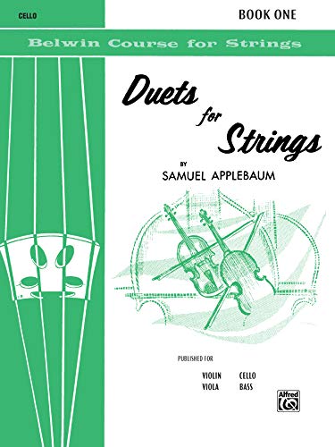 Duets for Strings: Cello (Belwin Course for Strings, Bk 1) (9780769231631) by Applebaum, Samuel