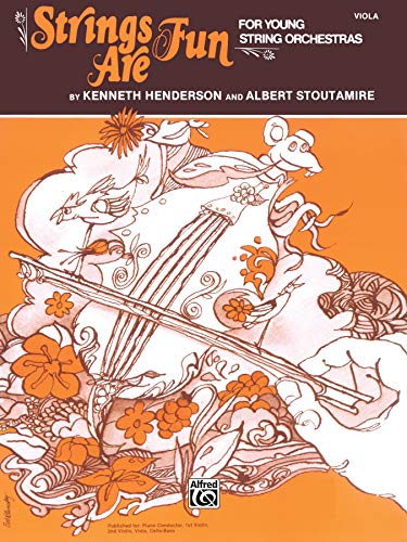 Strings Are Fun, Level 1: Viola (9780769231853) by Henderson, Kenneth; Stoutamire, Albert