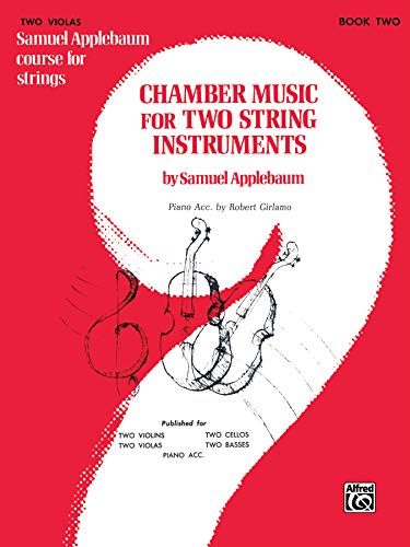 Beispielbild fr Chamber Music for Two String Instruments zum Verkauf von GreatBookPrices