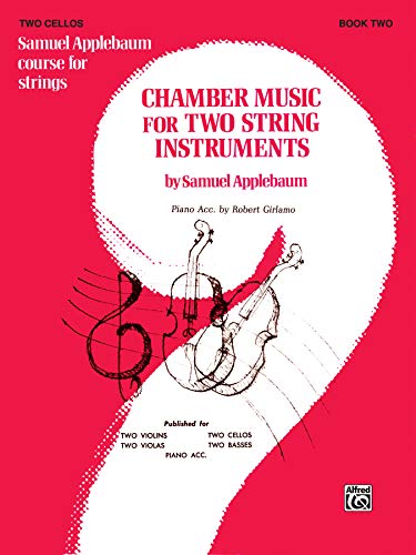 Beispielbild fr Chamber Music for Two String Instruments, Bk 2 Bk. 2 : 2 Cellos zum Verkauf von Better World Books