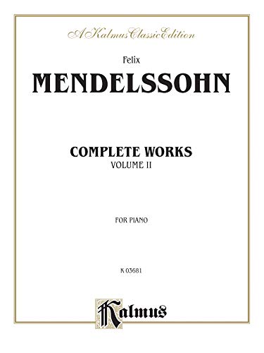 Complete Works, Vol 2 (Kalmus Edition, Vol 2) (9780769234335) by [???]